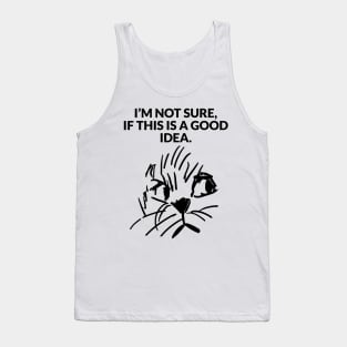 I'm not sure , if this is a good idea. Tank Top